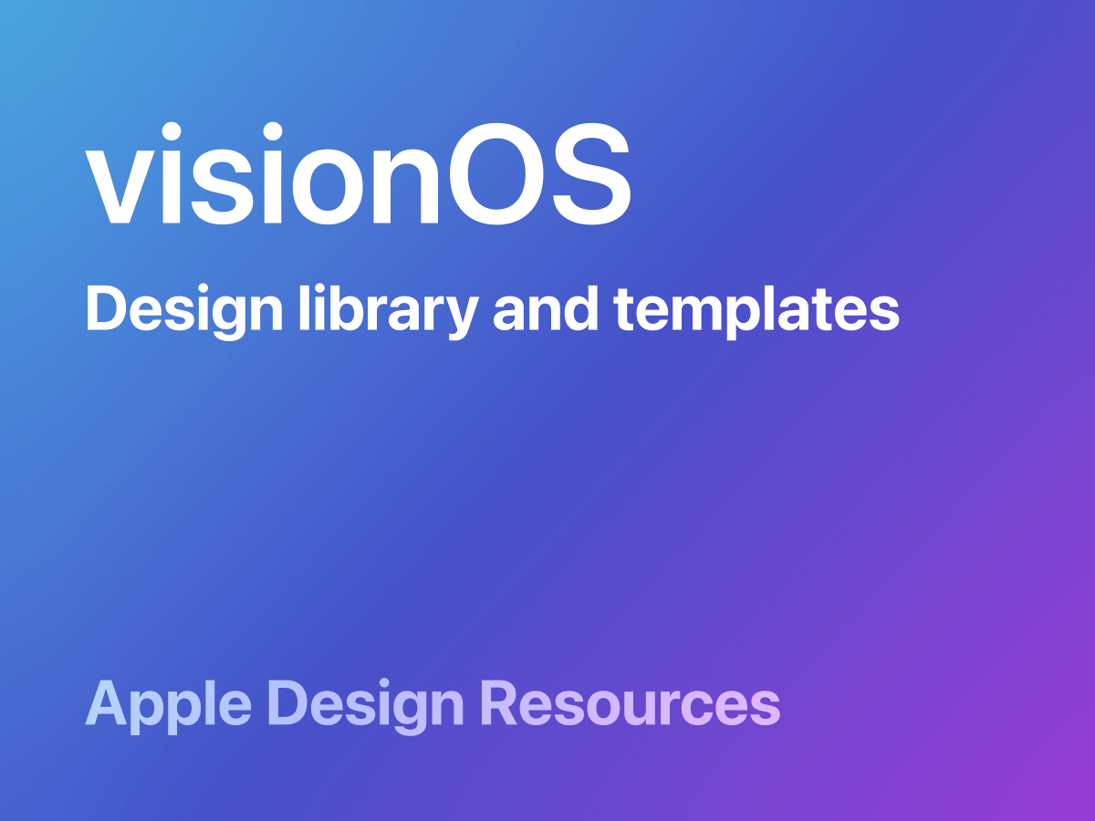 Apple visionOS官方UI设计系统 .fig素材